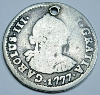 1777 Spanish Silver 1/2 Reales Old Antique 1700 