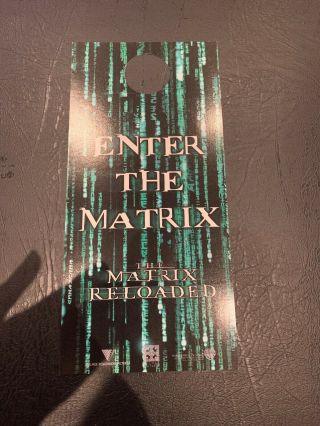 Promotional Door Hanger Enter The Matrix Do Not Enter The Matrix (reloaded)