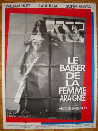 Kiss Of The Spider Woman - H.  Babenco - W.  Hurt - Raul Julia - Sonia Braga - French (47x63)