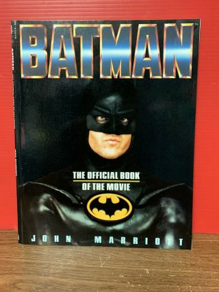 1989 " Batman The Official Book Of The Movie " By John Marriott Sc