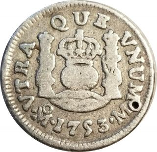 1753 Mexico Spanish Colonial Silver Pillar 1/2 Real,  Mo M,  Km 67.  1,  Small Hole