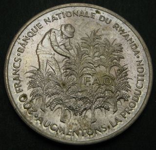 Rwanda 200 Francs 1972 - Silver - F.  A.  O.  - Aunc - 538