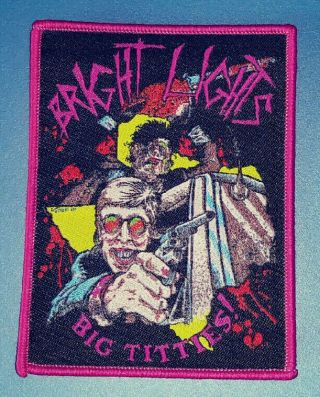 Patch " Bright Lights,  Big Titties " Horror Inspired By Texas Chainsaw Massacre 2