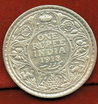 British India Silver Rupee 1918 [b] George V.  Silver 11.  66 Grams