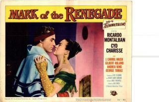 Mark Of The Renegade 1951 Release Lobby Card Montalban Charisse,