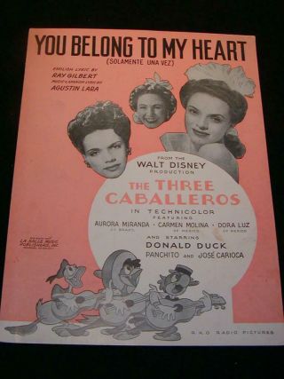 Antique Sheet Music Movie " The Three Caballeros  You Belong To My Heart " Disney