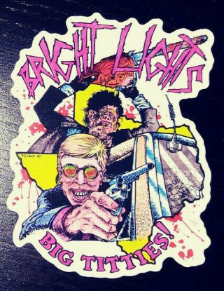 Sticker Bright Lights,  Big Titties Horror Inspired By Texas Chainsaw Massacre 2