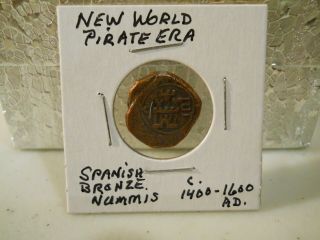World Pirate Era Spanish Bronze Nummis C.  1400 - 1600 Ad