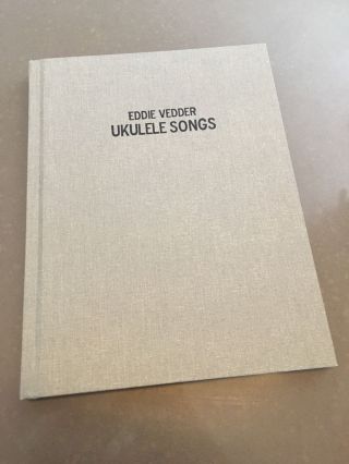 Eddie Vedder (pearl Jam) " Ukulele Songs " Deluxe Hardback Songbook W/ Cd