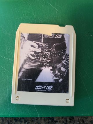 Motley Crue 8 Track Too Fast For Love 2
