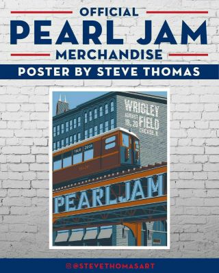 Pearl Jam Wrigley Chicago 2018 Show Edition Steve Thomas Poster Cubs Vedder