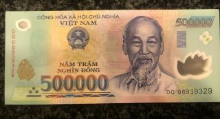 10 Million Dong.  All Uncirculated 500,  000 Polymer Notes.