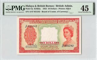 Malaya & British Borneo 1953 P - 3a Pmg Choice Extremely Fine 45 10 Dollars