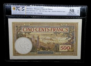 Maroc Morocco Banknote 500 Francs P - 15b 10.  11.  1948 Pcgs Opq 58