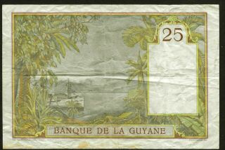 FRENCH GUIANA 25 FRANCS ND (1933 - 45) P7 AVF woman with wreath / ship,  trees 2
