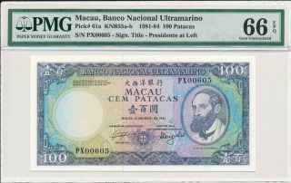 Banco Nacional Ultramarino Macau 100 Patacas 1984 Low S/no 00605 Pmg 66epq