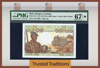 Tt Pk 12e 1973 - 84 Mali Banque Centrale 500 Francs Pmg 67 Star Ppq Star