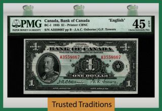 Tt Pk Bc - 1 1935 Canada Bank Of Canada English $1 King George V Pmg 45 Epq Choice