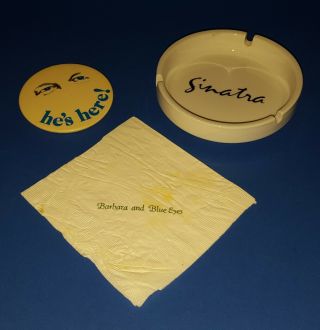 Frank Sinatra Promo Only Ash Tray,  1970s Button And Owned " Blue Eyes " Napkin