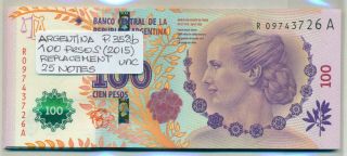Argentina Replacement Bundle 25 Notes 100 Pesos (2015) P 358b Unc