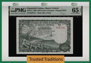 Tt Pk 2 1969 Equatorial Guinea 500 Pesetas Guineanas Pmg 65 Epq Gem Uncirculated