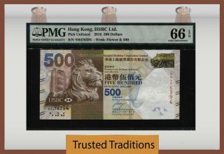 Tt Pk Unl 2016 Hong Kong Hk & Shanghai 500 Dollars Lion Pmg 66 Epq Gem Unc