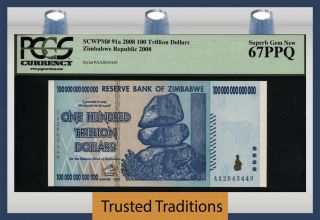 Tt Pk 91 2008 Zimbabwe 100 Trillion Dollars Pcgs 67ppq Highly Desirable Gem Note