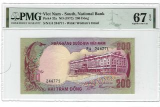 P - 32a 1972 200 Dong,  South Viet Nam,  National Bank,  Pmg 67epq Gem