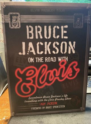 Bruce Jackson On The Road With Elvis Hardcover Book (1st Ed.  With Tour Diary Cd)