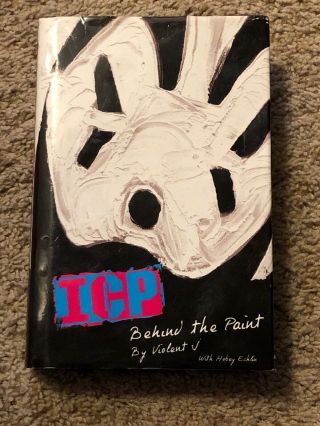 Icp Behind The Paint Hardback Book W/ Dust Jacket Violent J Signed Shaggy 2 Dope