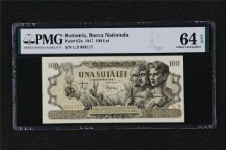 1947 Romania Banca Nationala 100 Lei Pick 67a Pmg 64 Epq Choice Unc
