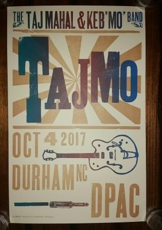Tajmo Hatch Show Print Dpac Durham Nc 2017 Tour Poster Taj Mahal & Keb Mo 10/4