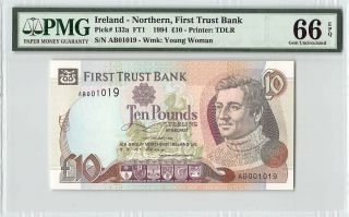 Northern Ireland,  First Trust Bank 1994 P - 132a Pmg Gem Unc 66 Epq 10 Pounds