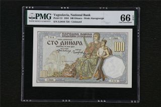 1934 Yugoslavia National Bank 100 Dinara Pick 31 Pmg 66 Epq Gem Unc