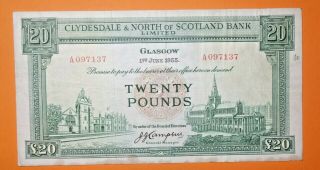 Scotland : Clydesdale & North Of Scotland Bak Twenty Pound Note.  1.  6.  1955