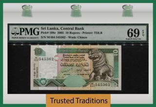 Tt Pk 108e 2005 Sri Lanka Central Bank 10 Rupees Pmg 69 Epq Tied As Best