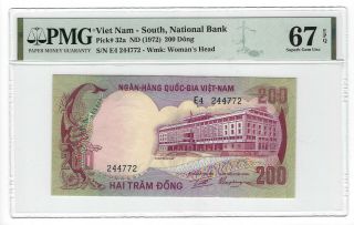 P - 32a 1972 200 Dong,  South Viet Nam,  National Bank,  Pmg 67epq