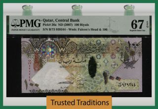 Tt Pk 26a Nd (2007) Qatar Central Bank 100 Riyals Pmg 67 Epq Gem Unc