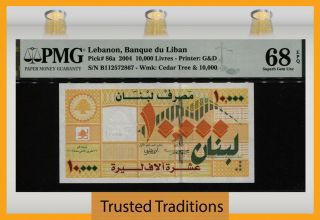 Tt Pk 86a 2004 Lebanon Banque Du Liban 10000 Livres Pmg 68q Finest Known