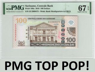 Suriname 100 Dollars Gulden 2010 Pick 166a Pmg Gem Unc 67 Epq Top Pop