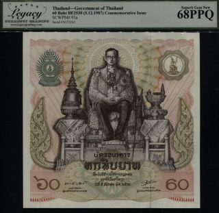 Tt Pk 93a Nd Thailand 60 Baht King Rama Ix Commemorative Pmg 68 Epq Tied As Best