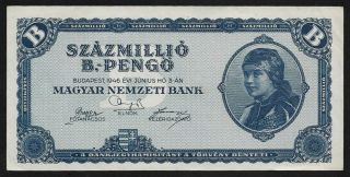 Hyper Inflated 100 Millio B PengŐ 1946 Hungary Aunc