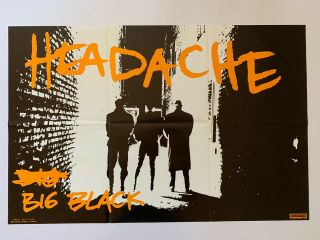 1987 Big Black Headache Promotional Poster 35” X 23” Touch & Go Punk Il