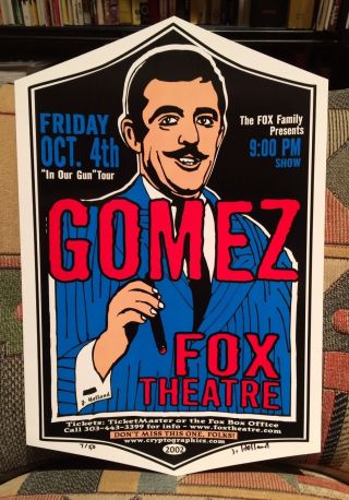 Gomez – Fox Theater Boulder,  Co - Oct.  4th,  2002 - Cryptographics Poster 7/50