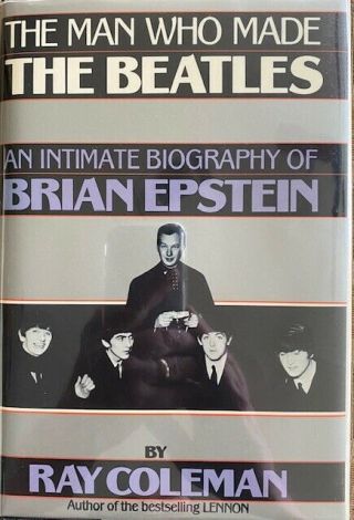 The Beatles - Brian Epstein Biography Signed By Author Ray Coleman - Rare