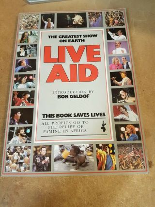 Live Aid Book The Greatest Show On Earth - Souvenir Book Of Concert 1985