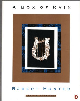 Robert Hunter Book Box Of Rain.  250 Songs By The Main Lyricist Of The Dead