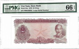 Vietnam Viet Nam State Bank 50 Dong 1976,  P - 84a,  Pmg 66 Epq Gem Unc Uncirculated