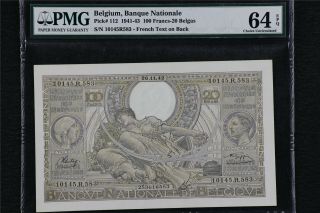 1941 - 43 Belgium Banque Nationale 100 Francs Pick 112 Pmg 64 Epq Choice Unc