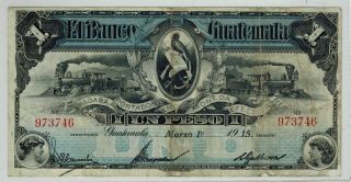 Guatemala 1915 El Banco De Guatemala Peso Currency Note